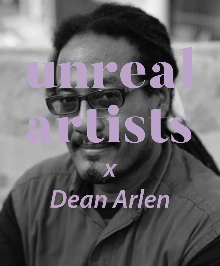 Unreal Artists x Dean Arlen